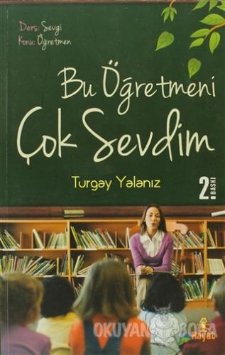 Bu Öğretmeni Çok Sevdim