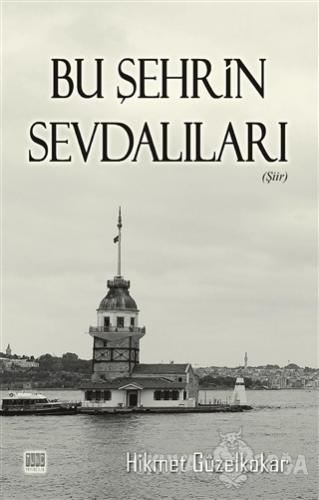 Bu Şehrin Sevdalıları