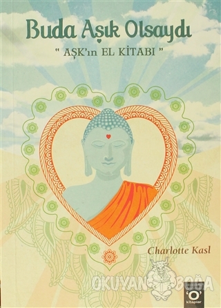 Buda Aşık Olsaydı - Charlotte Kasl - Okuyan Us Yayınları
