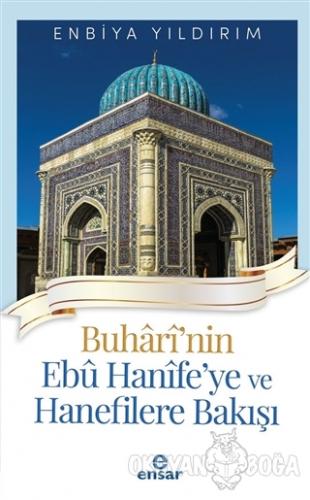 Buhari'nin Ebu Hanife'ye ve Hanefilere Bakış