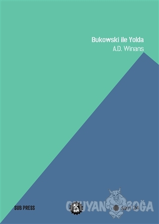 Bukowski ile Yolda - A. D. Winans - SUB Basın Yayım
