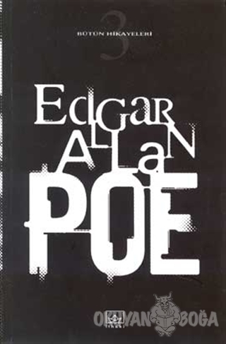 Bütün Hikayeleri 3 Edgar Allan Poe - Edgar Allan Poe - İthaki Yayınlar