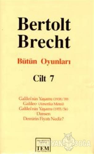 Bütün Oyunları Cilt: 7 Galilei'nin Yaşamı (1938/39) / Galileo (Amerika