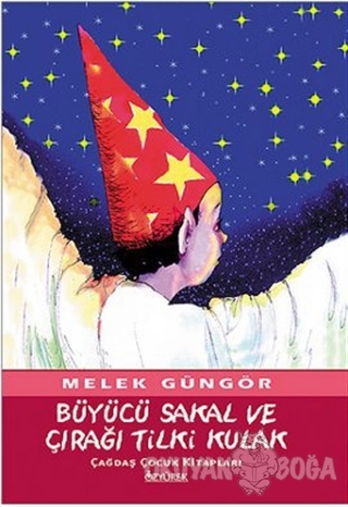Büyücü Sakal ve Çırağı Tilki Kulak - Melek Güngör - Özyürek Yayınları