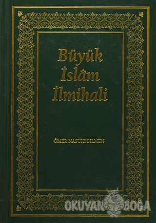 Büyük İslam İlmihali (Orjinal Metin) (Ciltli) - Ömer Nasuhi Bilmen - K
