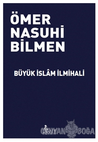 Büyük İslam İlmihali - Ömer Nasuhi Bilmen - Risale Yayınları