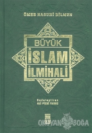 Büyük İslam İlmihali (Ciltli) - Ömer Nasuhi Bilmen - Timaş Yayınları