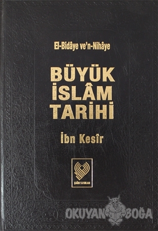 Büyük İslam Tarihi 1.Cilt (Ciltli) - İbn Kesir - Çağrı Yayınları
