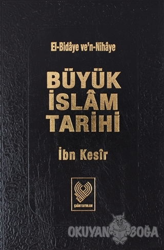 Büyük İslam Tarihi 15.Cilt (Ciltli) - İbn Kesir - Çağrı Yayınları