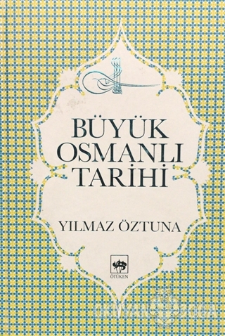 Büyük Osmanlı Tarihi Cilt: 2 (Ciltli) - Yılmaz Öztuna - Ötüken Neşriya