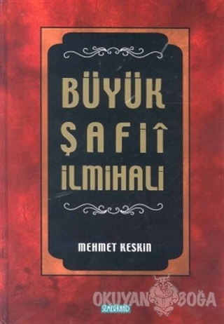 Büyük Şafii İlmihali (Ciltli) - Mehmet Keskin - Semerkand Yayınları