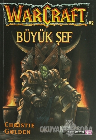 Büyük Şef: Warcraft 2 - Christie Golden - Artemis Yayınları