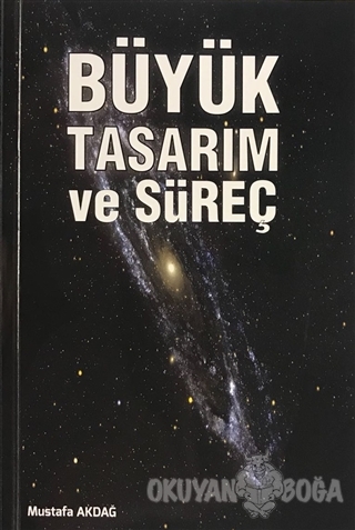 Büyük Tasarım ve Süreç - Mustafa Akdağ - Rasat Yayınları