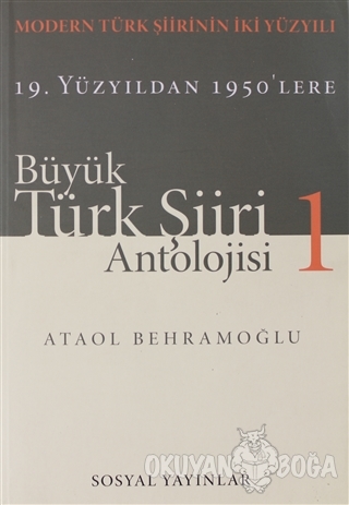 Büyük Türk Şiiri Antolojisi Cilt: 1 - Ataol Behramoğlu - Sosyal Yayınl
