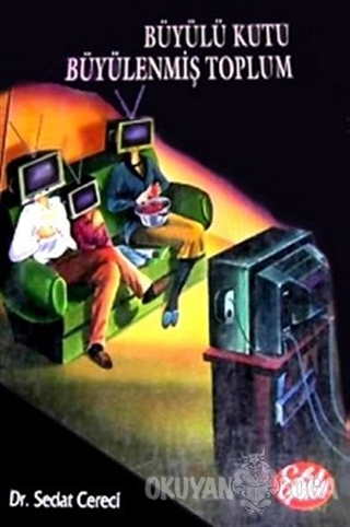 Büyülü Kutu Büyülenmiş Toplum Belgesel Film