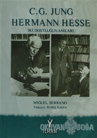 C.G. Jung & Hermann Hesse - Miguel Serrano - Barış İlhan Yayınevi