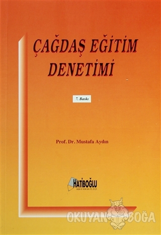 Çağdaş Eğitim Denetimi - Mustafa Aydın - Hatiboğlu Yayınları