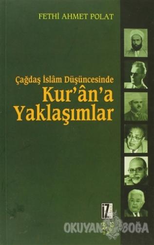 Çağdaş İslam Düşüncesinde Kur'an'a Yaklaşımlar