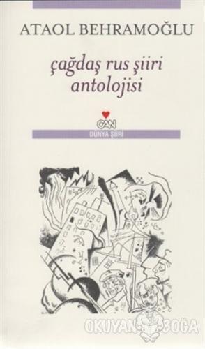 Çağdaş Rus Şiiri Antolojisi - Ataol Behramoğlu - Can Yayınları