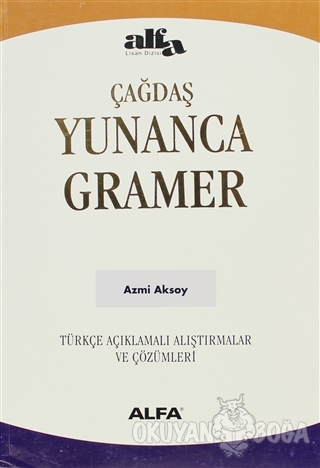 Çağdaş Yunanca Gramer - Azmi Aksoy - Alfa Yayınları