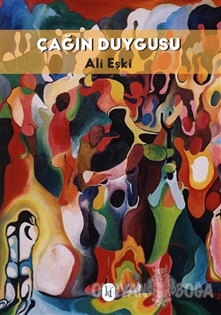 Çağın Duygusu - Ali Eşki - Kafe Kültür Yayıncılık