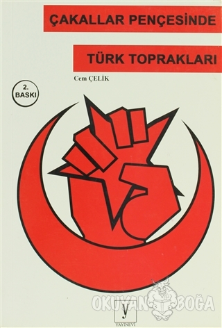 Çakallar Pençesinde Türk Toprakları