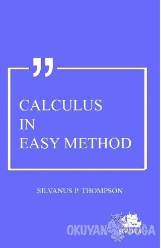 Calculus In Easy Method - Silvanus P. Thompson - Serüven Kitap