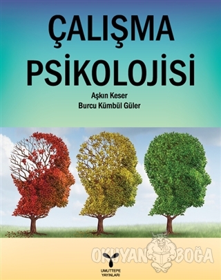 Çalışma Psikolojisi - Aşkın Keser - Umuttepe Yayınları