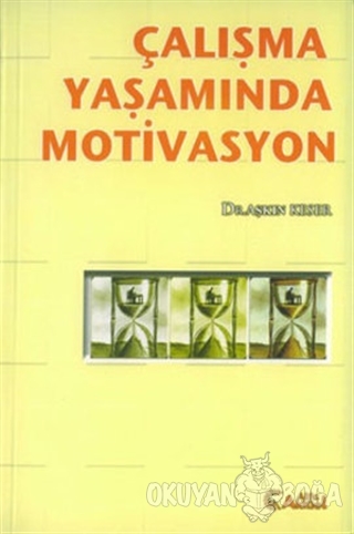 Çalışma Yaşamında Motivasyon