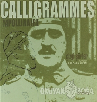 Calligrammes : Çizgi Şiirler - Guillaume Apollinaire - Artshop Yayıncı