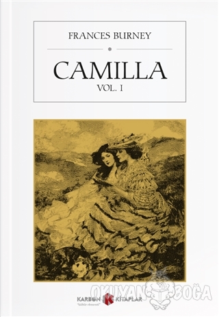 Camilla Vol. 1 - Frances Burney - Karbon Kitaplar