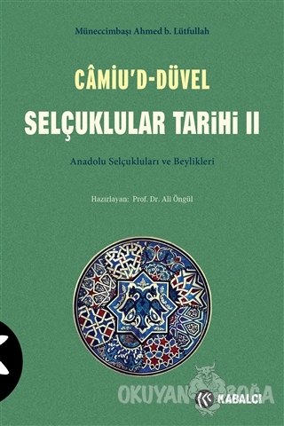 Camiu'D-Düvel Selçuklular Tarihi 2. Cilt - Müneccimbaşı Ahmed b. Lütfu