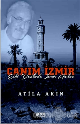 Canım İzmir - Atila Akın - Gece Kitaplığı