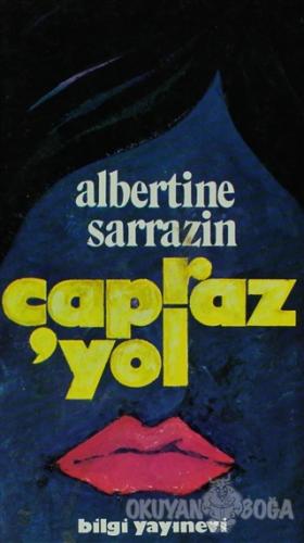 Çapraz Yol - Albertine Sarrazin - Bilgi Yayınevi