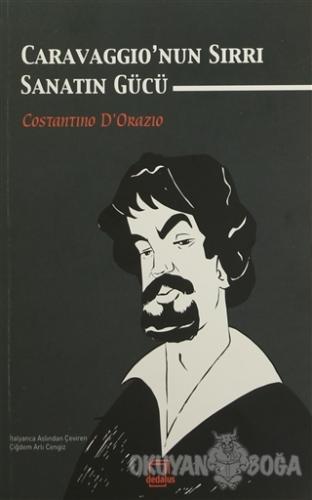 Caravaggio'nun Sırrı : Sanatın Gücü