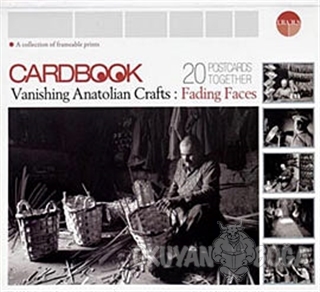 Cardbook Vanishing Anatolian Crafts: Fading Faces - Erdal Yazıcı - Ura