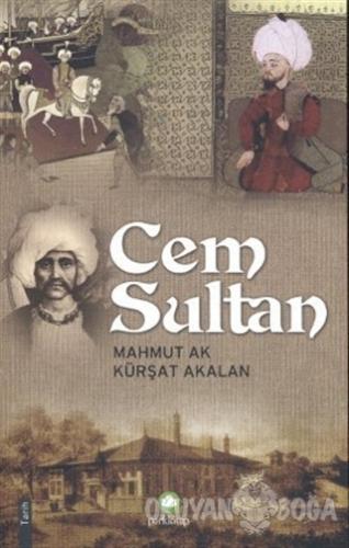 Cem Sultan - Mahmut Ak - Park Kitap