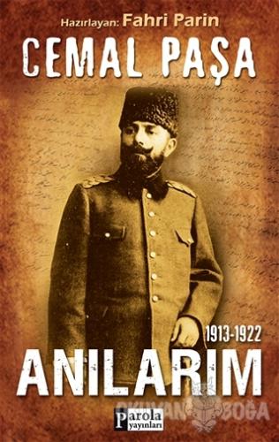 Cemal Paşa / 1913-1922 Anılarım