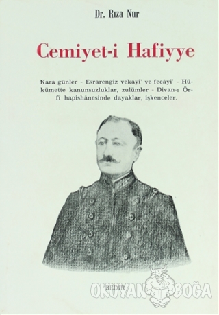 Cemiyet-i Hafiyye - Rıza Nur - Bedir Yayınları