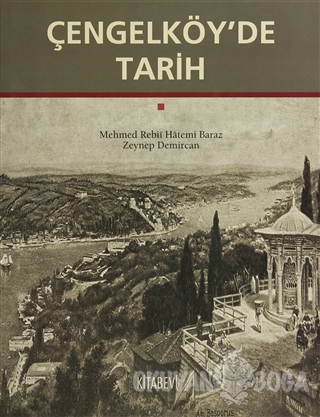 Çengelköy'de Tarih (Ciltli) - Mehmet Rebii Hatemi Baraz - Kitabevi Yay
