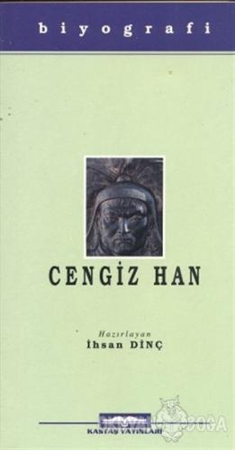Cengiz Han - İhsan Dinç - Kastaş Yayınları