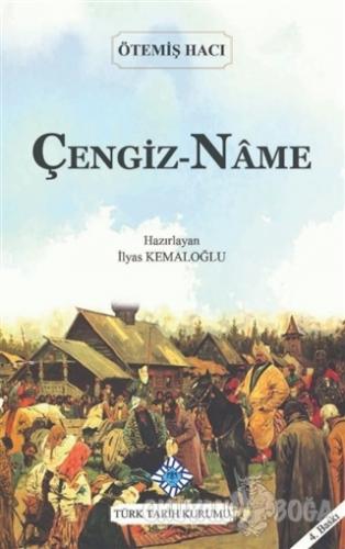 Çengiz-Name (Ciltli) - Ötemiş Hacı - Türk Tarih Kurumu Yayınları