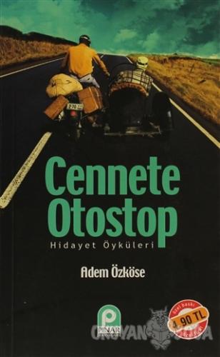 Cennete Otostop - Adem Özköse - Pınar Yayınları