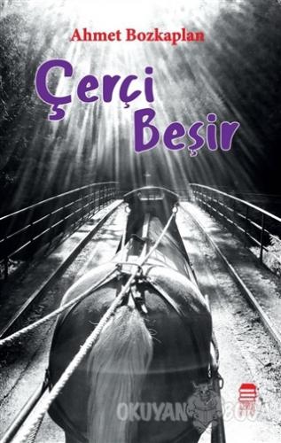 Çerçi Beşir - Ahmet Bozkaplan - Ceren Kitap