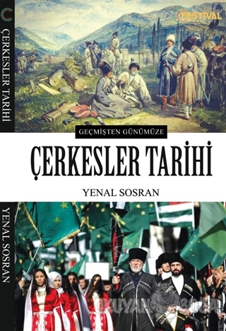 Çerkesler Tarihi - Yenal Sosran - Festival Yayıncılık
