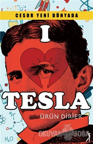 Cesur Yeni Dünyada I Love Tesla - Ürün Dirier - Altın Bilek Yayınları