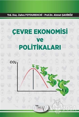 Çevre Ekonomisi ve Politikaları - Zahra Fotourehchi - İmaj Yayıncılık