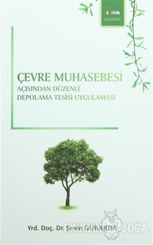 Çevre Muhasebesi Açısından Düzenli Depolama Tesisi Uygulaması
