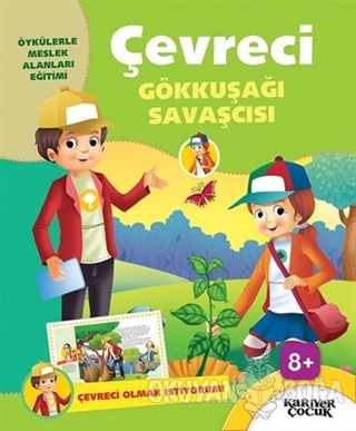 Çevreci Gökkuşağı Savaşcısı - Çevreci Olmak İstiyorum