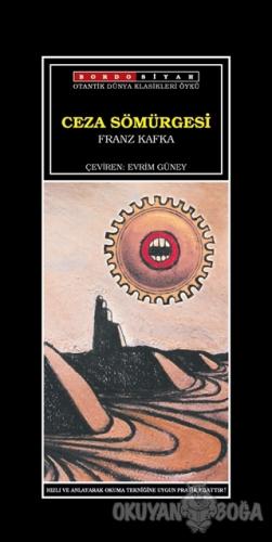 Ceza Sömürgesi - Franz Kafka - Bordo Siyah Yayınları